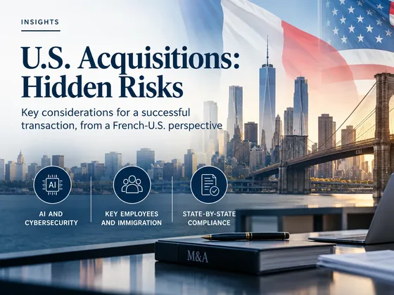 U.S. acquisitions hidden risks: AI and cybersecurity, key employees and immigration, state-by-state compliance